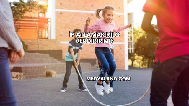 İp Atlamak Kilo Verdirir mi?