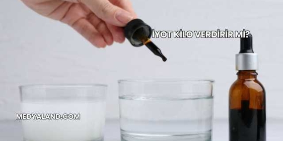 İyot Kilo Verdirir mi?