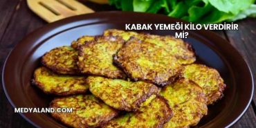 Kabak Yemeği Kilo Verdirir mi?