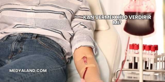 Kan Vermek Kilo Verdirir mi?