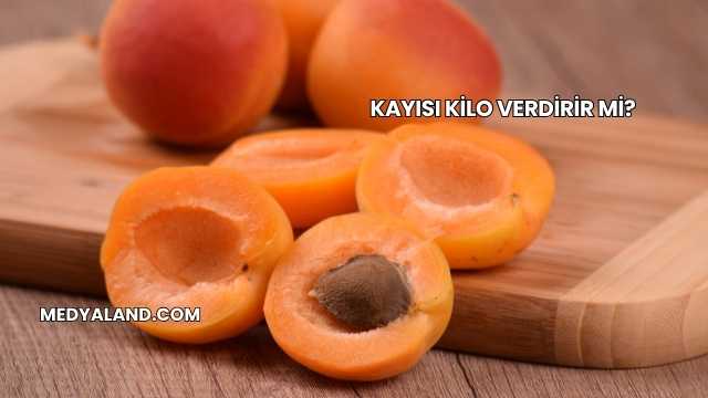Kayısı Kilo Verdirir mi?