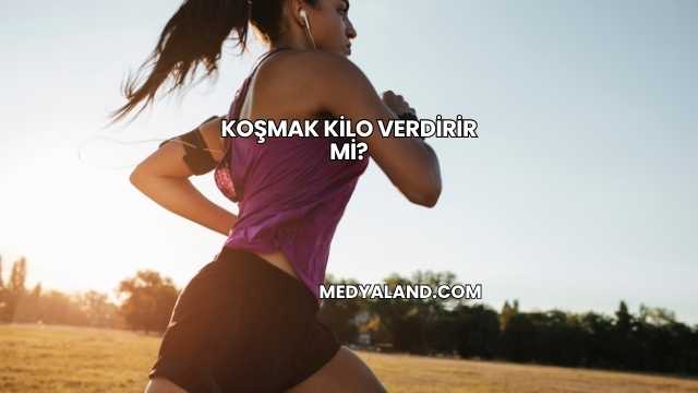 Koşmak Kilo Verdirir mi?
