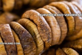 Kuru İncir Kilo Verdirir mi?