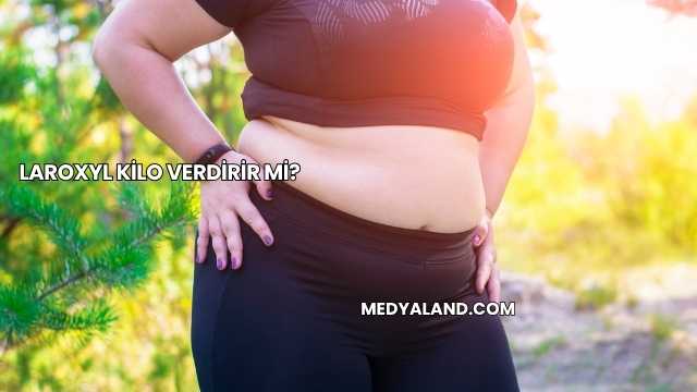 Laroxyl Kilo Verdirir mi?