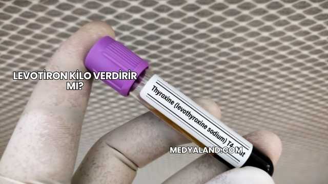 Levotiron Kilo Verdirir mi?