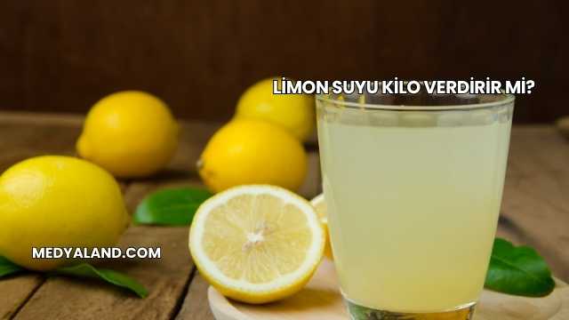 Limon Suyu Kilo Verdirir mi?