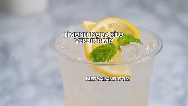 Limonlu Soda Kilo Verdirir mi?