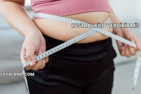 Lustral Kilo Verdirir mi?