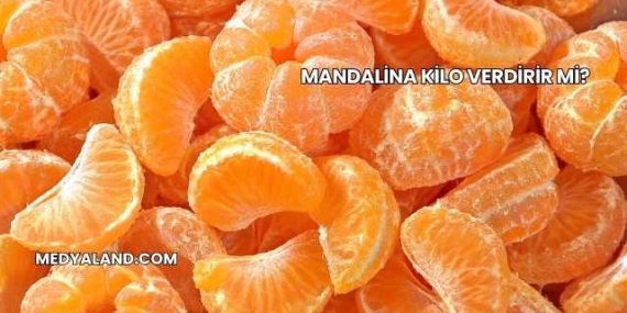 Mandalina Kilo Verdirir mi?