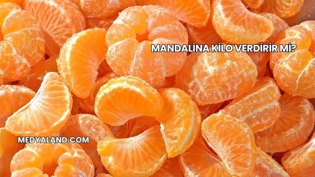 Mandalina Kilo Verdirir mi?