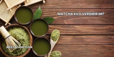 Matcha Kilo Verdirir mi?
