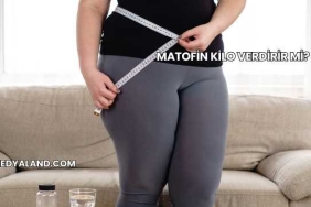 Matofin Kilo Verdirir mi?