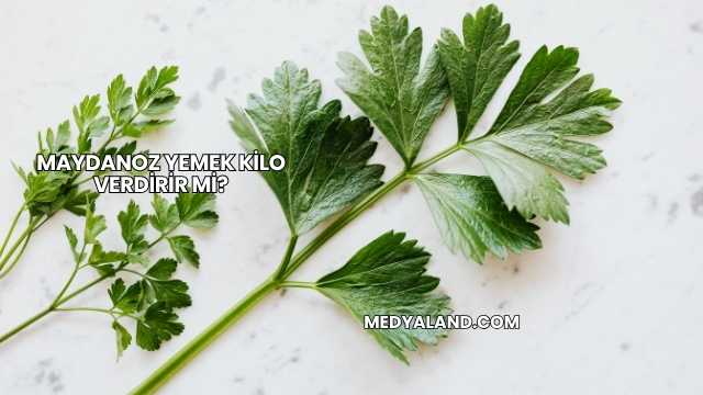 Maydanoz Yemek Kilo Verdirir mi?