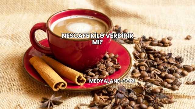 Nescafe Kilo Verdirir mi?