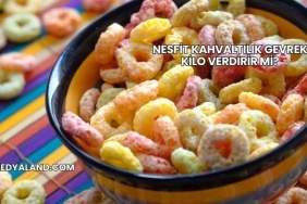 Nesfit Kahvaltılık Gevrek Kilo Verdirir mi?