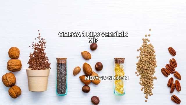 Omega 3 Kilo Verdirir mi?