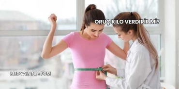 Oruç Kilo Verdirir mi?