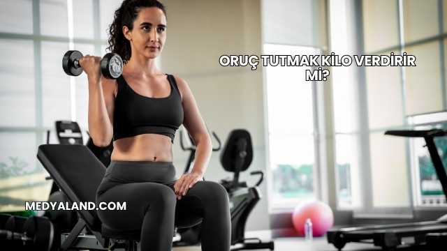Oruç Tutmak Kilo Verdirir mi?