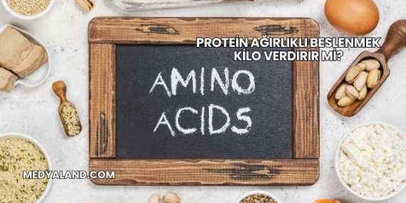 Protein Ağırlıklı Beslenmek Kilo Verdirir mi?