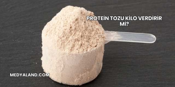 Protein Tozu Kilo Verdirir mi?