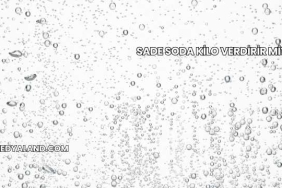 Sade Soda Kilo Verdirir mi?