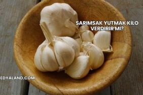 Sarımsak Yutmak Kilo Verdirir mi?