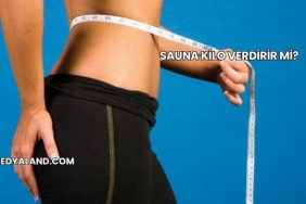 Sauna Kilo Verdirir mi?