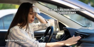 Sıcaktan Terlemek Kilo Verdirir mi?