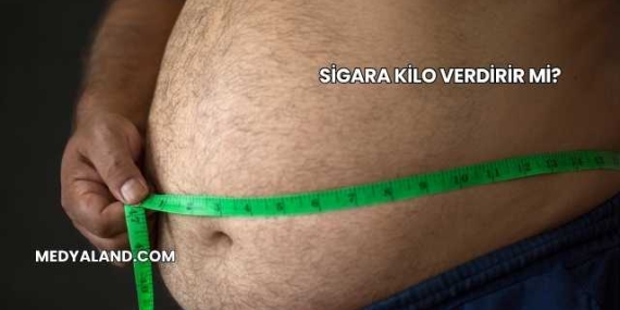 Sigara Kilo Verdirir mi?