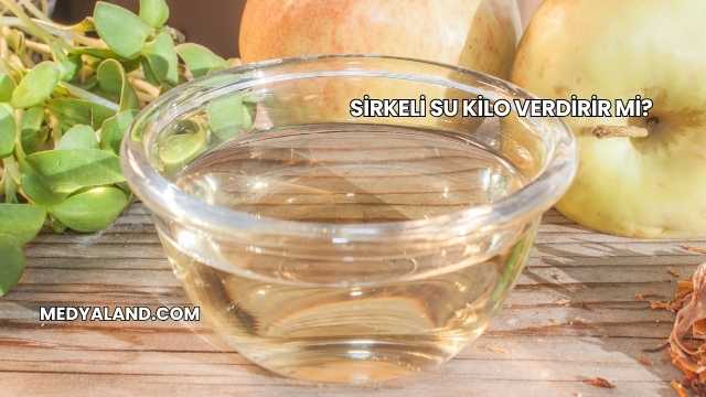 Sirkeli Su Kilo Verdirir mi?