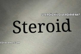 Steroid Kilo Verdirir mi?