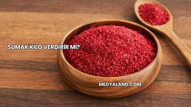 Sumak Kilo Verdirir mi?