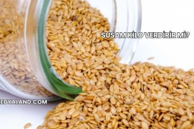 Susam Kilo Verdirir mi?