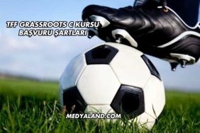 TFF Grassroots C Kursu Başvuru Şartları