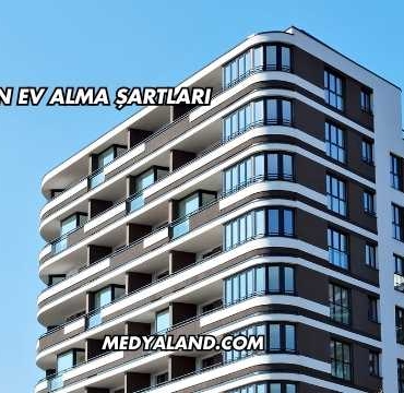 TOKİ'den Ev Alma Şartları