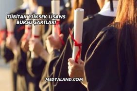 TÜBİTAK Yüksek Lisans Bursu Şartları