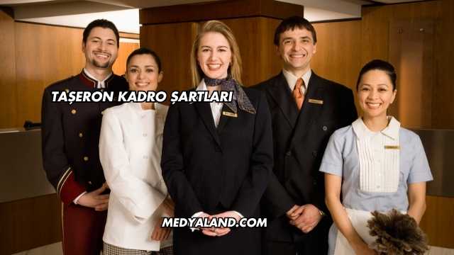 Taşeron Kadro Şartları
