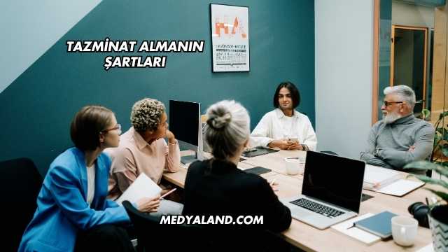 Tazminat Almanın Şartları