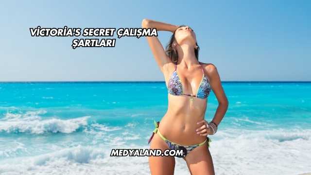 Victoria's Secret Çalışma Şartları