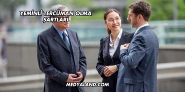 Yeminli Tercüman Olma Şartları