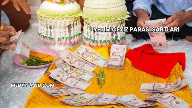 Yetim Çeyiz Parası Şartları