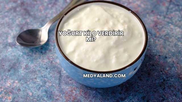 Yoğurt Kilo Verdirir mi?