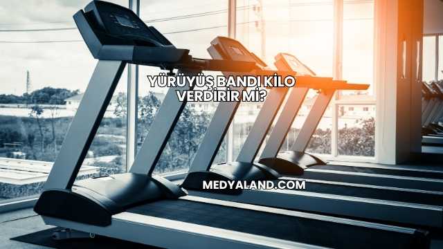 Yürüyüş Bandı Kilo Verdirir mi?