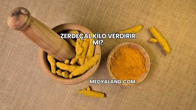 Zerdeçal Kilo Verdirir mi?