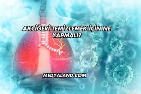 Akciğeri Temizlemek İçin Ne Yapmalı?