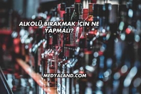 Alkolü Bırakmak İçin Ne Yapmalı?
