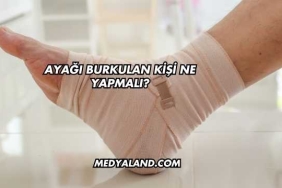 Ayağı Burkulan Kişi Ne Yapmalı?