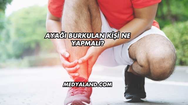 Ayağı Burkulan Kişi Ne Yapmalı?