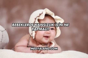 Bebeklerde Kansızlık İçin Ne Yapmalı?