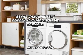 Beyaz Çamaşırların Bembeyaz Olması İçin Ne Yapmalı?